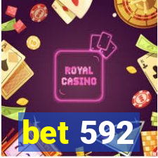 bet 592